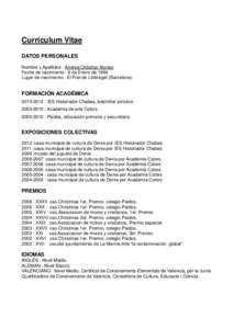 Curriculum Vitae DATOS PERSONALES Nombre y Apellidos : Andrea Ordoñez Alonso Fecha de nacimiento : 9 de Enero de 1994 Lugar de nacimiento : El Prat de Llobregat (Barcelona)