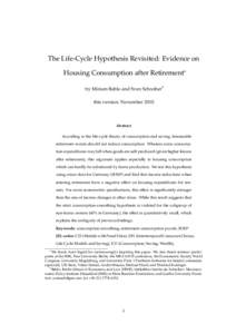 The Life-Cycle Hypothesis Revisited: Evidence on Housing Consumption after Retirement∗ by Miriam Beblo and Sven Schreiber† this version: NovemberAbstract