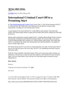 LETTERS June 18, 2012, 4:02 p.m. ET  International Criminal Court Off to a Promising Start In 