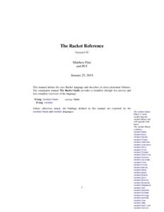 The Racket Reference Version 5.92 Matthew Flatt and PLT January 25, 2014