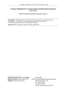 EGÉSZSÉGTUDOMÁNY, LIII. ÉVFOLYAM, SZÁM  A Magyar Higiénikusok Társasága Ellenőrző Bizottságának jelentése KISS IMRE ÁNTSZ Nyugat-dunántúli Regionális Intézete