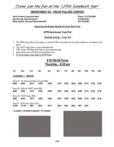 Come join the fun at the 127th Sandwich Fair! DEPARTMENT Q2 - TRUCK PULLING CONTEST Gene Frieders, Superintendent Dan Breunig, Superintendent Wiley Updike, Assistant Superintendent