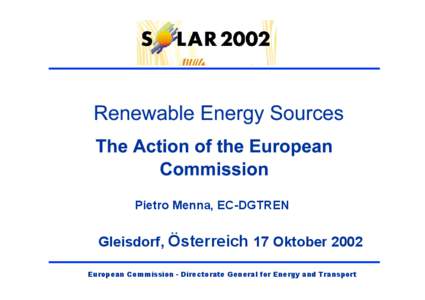 Pietro Menna, EC-DGTREN  Gleisdorf, Österreich 17 Oktober 2002 European Commission - Directorate General for Energy and Transport  ê Policy