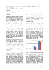 Correlation between pedestrian injury severity in real-life crashes and Euro NCAP pedestrian test results Claus Pastor Federal Highway Research Institute (BASt) Germany Paper Number[removed]