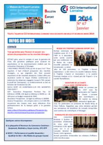 BULLETIN EXPORT IN F O TOUTE L’EQUIPE DE CCI INTERNATIONAL LORRAINE VOUS SOUHAITE UNE BELLE ET HEUREUSE ANNEE[removed]INFOS DU MOIS