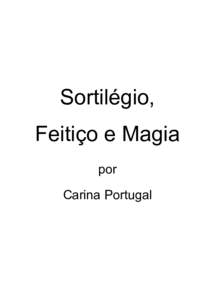 Sortilégio, Feitiço e Magia por Carina Portugal  Fantasy & Co.