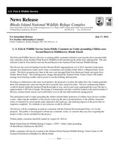 U.S. Fish & Wildlife Service  News Release Rhode Island National Wildlife Refuge Complex  Block Island NWR  John H. Chafee NWR at Pettaquamscutt Cove  Ninigret NWR  Sachuest Point NWR  Trustom Pond NWR