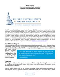 Janet Barresi State Superintendent of Public Instruction Oklahoma State Department of Education The 52nd Annual United States Senate Youth Program (USSYP), established in 1962 by U.S. Senate Resolution, will be held in W