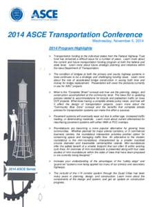 2014 ASCE Transportation Conference Wednesday, November 5, [removed]Program Highlights   Transportation funding to the individual states from the Federal Highway Trust