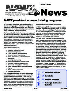Volume I, issue 2  News NAWT provides two new training programs  The Vacuum Truck Technician Training course is targeted