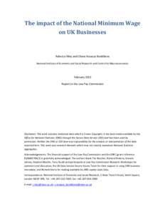 The impact of the National Minimum Wage on UK Businesses Rebecca Riley and Chiara Rosazza Bondibene National Institute of Economic and Social Research and Centre For Macroeconomics