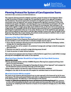 Planning Protocol for System of Care Expansion Teams DEVELOPED BY SYBIL K. GOLDMAN, M.S.W. REVISED DECEMBERThis expansion planning protocol is designed to provide a process for System of Care Expansion Teams to be