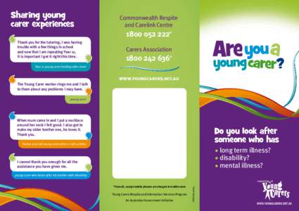 Medicine / Young carer / Carers rights movement / Carers Association / The Princess Royal Trust for Carers / Family / Health / Caregiver