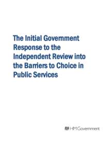 The Initial Government Response to the Independent Review into the Barriers to Choice in Public Services