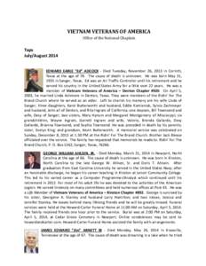 VIETNAM VETERANS OF AMERICA Office of the National Chaplain Taps July/August 2014 EDWARD EARLE “Ed” ADCOCK - Died Tuesday, November 26, 2013 in Corinth,