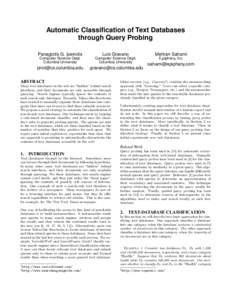 Automatic Classification of Text Databases through Query Probing Panagiotis G. Ipeirotis Luis Gravano