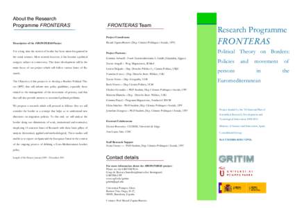 About the Research Programme FRONTERAS FRONTERAS Team  Ricard Zapata-Barrero (Dep. Ciències Polítiques i Socials, UPF)