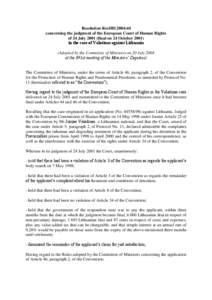 Resolution ResDH[removed]concerning the judgment of the European Court of Human Rights of 24 July[removed]final on 24 October[removed]in the case of Valašinas against Lithuania (Adopted by the Committee of Ministers on 20 J