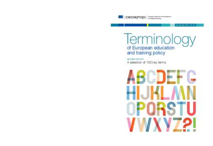 Terminology of European education and training policy. Α selection of 130 key terms