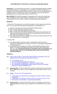 30 SECOND SHOT CLOCK RULES - Revised From[removed]Rulebook  Description: The purpose of the shot clock is to increase the spectator appeal of Ringette