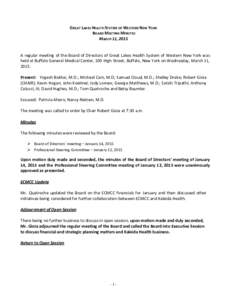    GREAT	
  LAKES	
  HEALTH	
  SYSTEM	
  OF	
  WESTERN	
  NEW	
  YORK	
    BOARD	
  MEETING	
  MINUTES	
   MARCH	
  11,	
  2015	
  