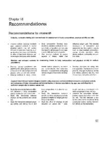 Chapter 10  Recommandations Recommandations for research Critically evaluate existing and new methods for assessment of body composition, physical activity and diet.