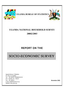 UGANDA BUREAU OF STATISTICS  UGANDA NATIONAL HOUSEHOLD SURVEY[removed]REPORT ON THE