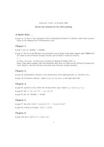 Errata for “A=B”, as of March, 2006 Errata and addenda for the third printing A Quick Start . . . • page xiv, in item 4: The arguments of the two Binomials should be in brackets rather than in parentheses in the di