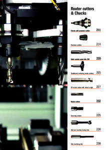 Router cutters & Chucks Chucks with precision collets  211