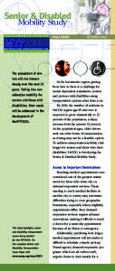 Senior & Disabled Mobility Study ISSUE BRIEF The population of seniors will rise tremendously over the next 25 years. Taking into consideration mobility for