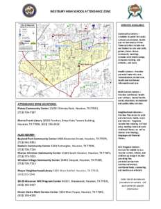 WESTBURY HIGH SCHOOL ATTENDANCE ZONE  SERVICES AVAILABLE: