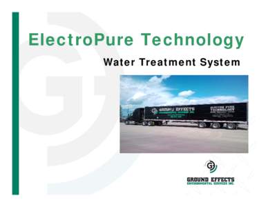 ElectroPure Technology Water Treatment System Ground Effects Environmental Services Inc. Ground Effects