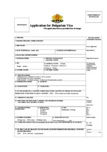 STAMP OF EMBASSY OR CONSULATE PHOTOGRAPH  Application for Bulgarian Visa