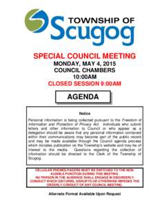 SPECIAL COUNCIL MEETING MONDAY, MAY 4, 2015 COUNCIL CHAMBERS 10:00AM CLOSED SESSION 9:00AM
