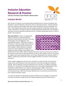 Inclusive Education Research & Practice Xuan Bui, Carol Quirk, Selene Almazan, Michele Valenti Inclusion Works! Over 20 years of research has consistently demonstrated that the inclusion of students with