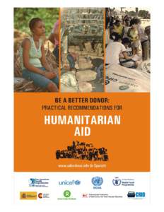 Pan American Health Organization (PAHO), 2009 Be a beer donor: Practical Recommendations for humanitarian aid. Panamá, PAHO, [removed]p A publication of the Area on Emergency Preparedness and Disaster Relief of the 