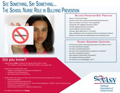 See Something, Say Something... The School Nurse Role in Bullying Prevention B ullying P revention B est P ractices •	 •	 •