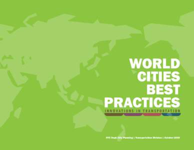 WORLD CITIES BEST PRACTICES I N N OVAT I O N S I N T R A N S P O RtAT I O N