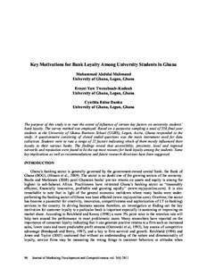 Key Motivations for Bank Loyalty Among University Students in Ghana Mohammed Abdulai Mahmoud University of Ghana, Legon, Ghana Ernest Yaw Tweneboah–Koduah University of Ghana, Legon, Ghana Cynthia Esinu Danku