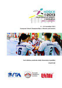8 – 10 November 2013 European Futnet Championships • Women and Juniors