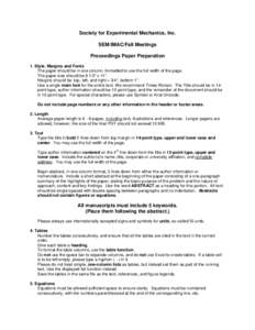 Society for Experimental Mechanics, Inc. SEM/IMAC/Fall Meetings Proceedings Paper Preparation 1. Style, Margins and Fonts The paper should be in one column, formatted to use the full width of the page. The paper size sho