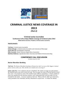    	
   CRIMINAL	
  JUSTICE	
  NEWS	
  COVERAGE	
  IN	
   2013	
   (Part	
  2)	
  