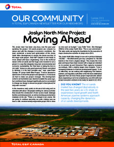 OUR COMMUNITY  Summer 2013 A Total E&P Canada Newsletter for our Neighbors www.total-ep-canada.com