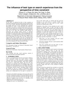 The influence of task type on search experience from the perspective of time constraint Chang Liu, Lu Zhang, Qin Jiang, Fan Yang, Yu Zhao, {imliuc, jiangqin, zhangluimer, yfan, yzh}@pku.edu.cn Department of Information M