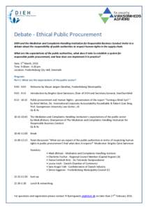 Debate - Ethical Public Procurement DIEH and the Mediation and Complaints-Handling Institution for Responsible Business Conduct invite to a debate about the responsibility of public authorities to respect human rights in