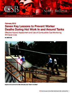Safety Bulletin U.S. Chemical Safety and Hazard Investigation Board February[removed]Seven Key Lessons to Prevent Worker