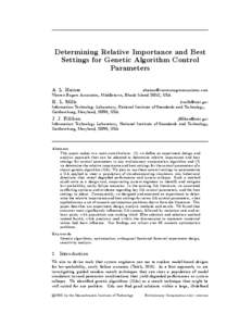 Determining Relative Importance and Best Settings for Genetic Algorithm Control Parameters A. L. Haines [removed] Warren Rogers Associates, Middletown, Rhode Island 20842, USA