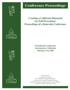 Conference Proceedings  Creating a California Blueprint for Fall Prevention: Proceedings of a Statewide Conference