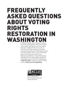 FREQUENTLY ASKED QUESTIONS ABOUT VOTING RIGHTS RESTORATION IN WASHINGTON