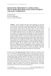 Public Opinion Quarterly, Vol. 74, No. 1, Spring 2010, pp. 68–84  RECRUITING PROBABILITY SAMPLES FOR A MULTI-MODE RESEARCH PANEL WITH INTERNET AND MAIL COMPONENTS KUMAR RAO*